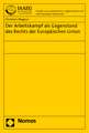 Der Arbeitskampf als Gegenstand des Rechts der Europäischen Union