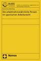 Die arbeitnehmerähnliche Person im spanischen Arbeitsrecht