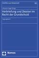 Verbriefung und Zession im Recht der Grundschuld