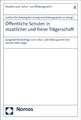 Offentliche Schulen in Staatlicher Und Freier Tragerschaft: Ausgewahlte Beitrage Zum Schul- Und Bildungsrecht Von Johann Peter Vogel