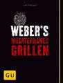 Weber's Mediterranes Grillen