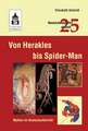 Von Herakles bis Spider-Man: Mythen im Deutschunterricht