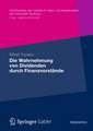 Die Wahrnehmung von Dividenden durch Finanzvorstände: Eine empirische Untersuchung zu den Determinanten der Dividendenpolitik in der Bundesrepublik Deutschland