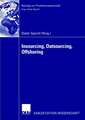 Insourcing, Outsourcing, Offshoring: Tagungsband der Herbsttagung 2005 der Wissenschaftlichen Kommission Produktionswirtschaft im VHB