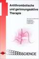 Antithrombotische und gerinnungsaktive Therapie