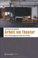 Arbeit am Theater