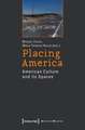 Placing America: American Culture and its Spaces