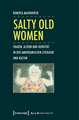 Salty Old Women