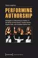 Performing Authorship