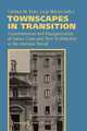 Townscapes in Transition – Transformation and Reorganization of Italian Cities and Their Architecture in the Interwar Period