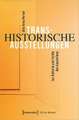 Transhistorische Ausstellungen