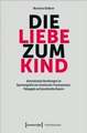 Die Liebe zum Kind