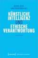 Künstliche Intelligenz und ethische Verantwortung