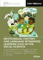 Multilingual Content and Language Integrated Learning (CLIL) in the Social Sciences: A Design-based Action Research Approach to Teaching 21st Century Challenges with a Focus on Translanguaging and Emotions in Learning