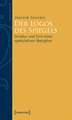 Der Logos des Spiegels: Struktur und Sinn einer spekulativen Metapher (herausgegeben von Hans Heinz Holz)