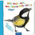 Hör mal rein, wer kann das sein? Vögel