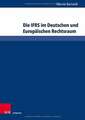 Die IFRS im Deutschen und Europäischen Rechtsraum