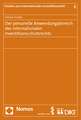 Der Personelle Anwendungsbereich Des Internationalen Investitionsschutzrechts: Inhalt - Umfang - Rechtsschutz - Haftung