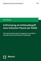 Entfremdung ALS Schlusselbegriff Einer Kritischen Theorie Der Politik: 'Eine Systematisierung Im Ausgang Von Karl Marx, Hannah Arendt Und Cornelius Ca