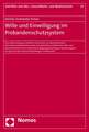 Wille Und Einwilligung Im Probandenschutzsystem: Eine Untersuchung Zur Richtlinie 2001/20/Eg, Zur Biomedizinischen Menschenrechtskonvention Sowie Zum