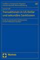 Transaktionen in US-Dollar und sekundäre Sanktionen