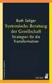 Systemische Beratung der Gesellschaft