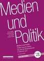 Medien und Politik