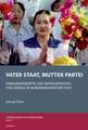 Vater Staat, Mutter Partei