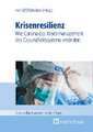 Krisenresilienz - Wie Corona das Krisenmanagement des Gesundheitssystems verändert