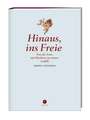 Hinaus ins Freie