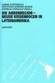 Die Andenregion - neuer Krisenbogen in Lateinamerika