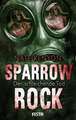 Sparrow Rock - Der schleichende Tod