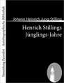 Henrich Stillings Jünglings-Jahre