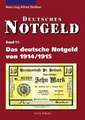 Das deutsche Notgeld von 1914/1915