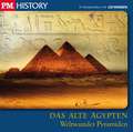 P.M. History - Das alte Ägypten: Weltwunder Pyramiden