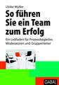 So führen Sie ein Team zum Erfolg