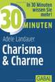 30 Minuten Charisma & Charme