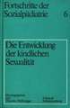 Die Entwicklung der kindlichen Sexualität