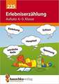 Erlebniserzählung. Aufsatz 4./5. Klasse, A5-Heft