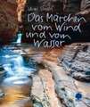 Das Märchen vom Wind und vom Wasser