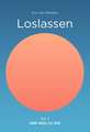 Loslassen