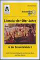 Literatur der 90er Jahre in der Sekundarstufe II