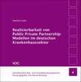 Realisierbarkeit von Public Private Partnership-Modellen im deutschen Krankenhaussektor