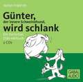 Günter, der innere Schweinehund, wird schlank. CD