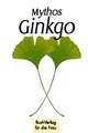 Mythos Ginkgo