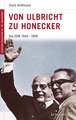 Von Ulbricht zu Honecker