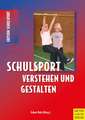 Schulsport verstehen und gestalten