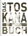 Das Toskana Buch