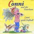 Conni und der Osterhase. Conni spielt Fußball. CD