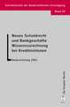 Neues Schuldrecht und Bankgeschäfte. Wissenszurechnung bei Kreditinstituten: Bankrechtstag 2002